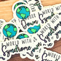 Down syndrome Sticker I choose a World with Down syndrome FREE SHIPPING!